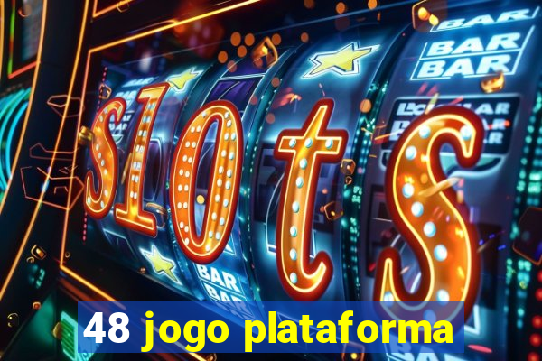 48 jogo plataforma